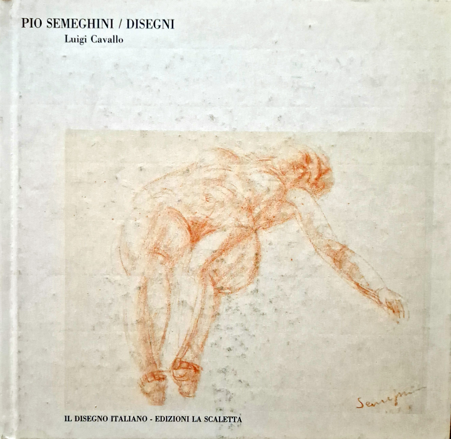 Pio Semeghini. Disegni.