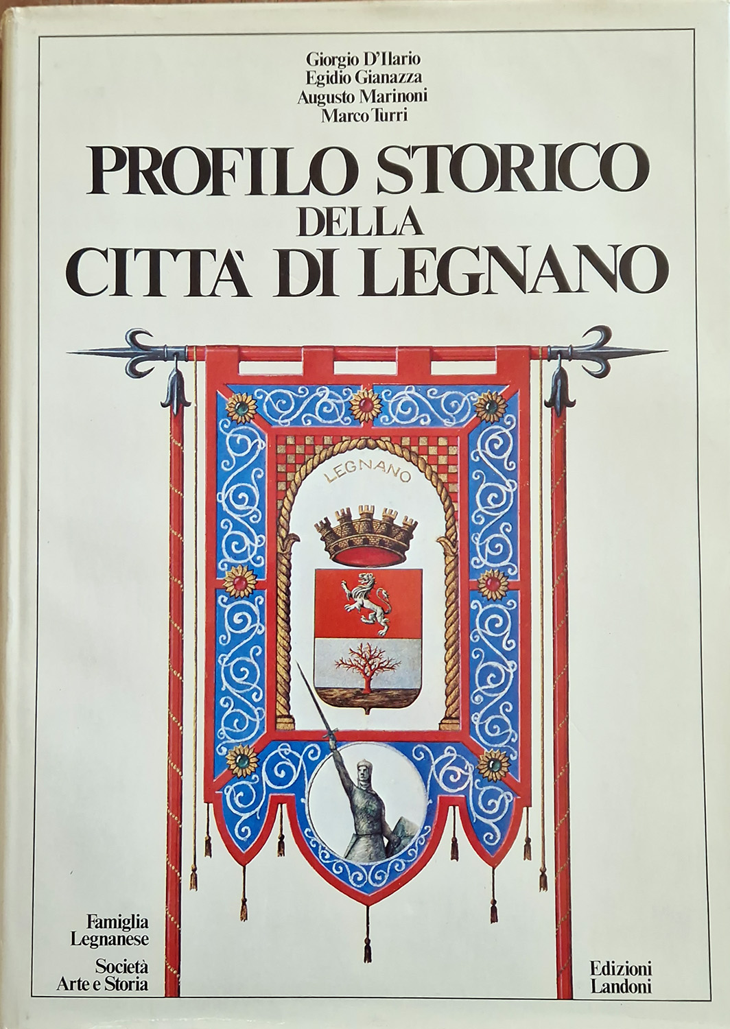 Profilo storico della città di Legnano.