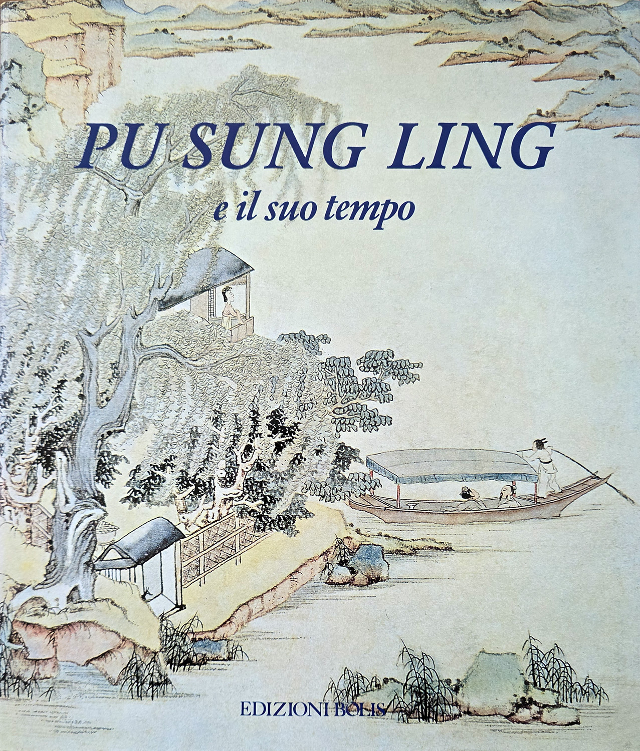 Pu Sung Ling e il suo tempo. Con un saggio …