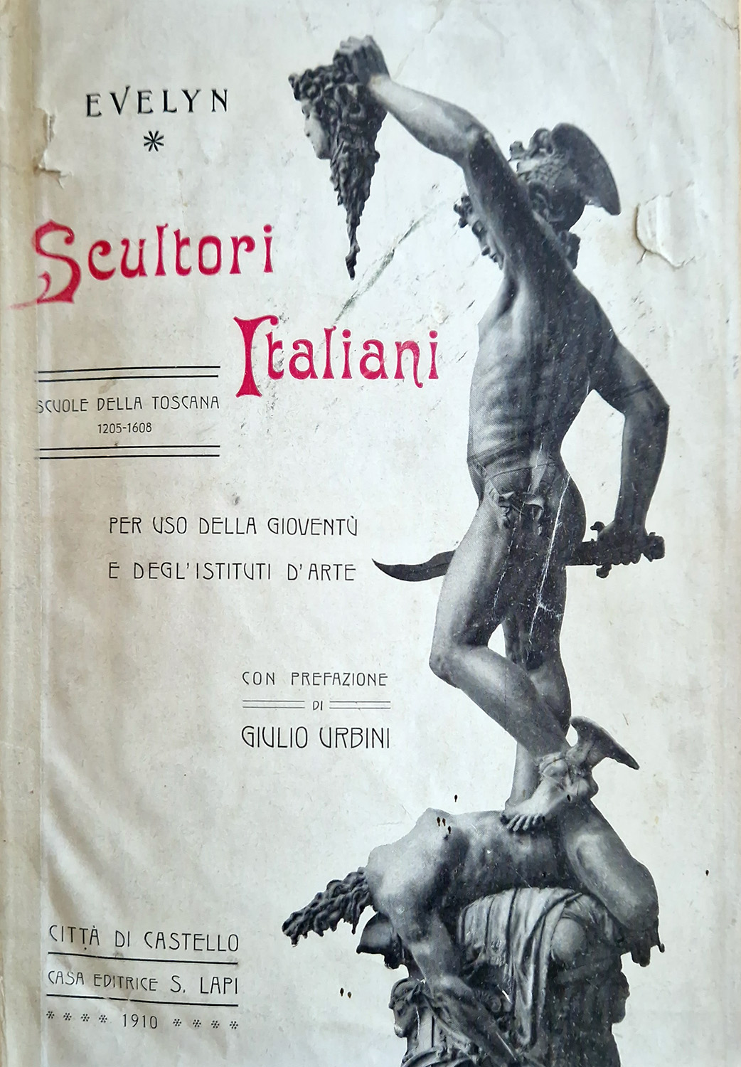 Scultori Italiani. Scuole della Toscana 1205-1608.