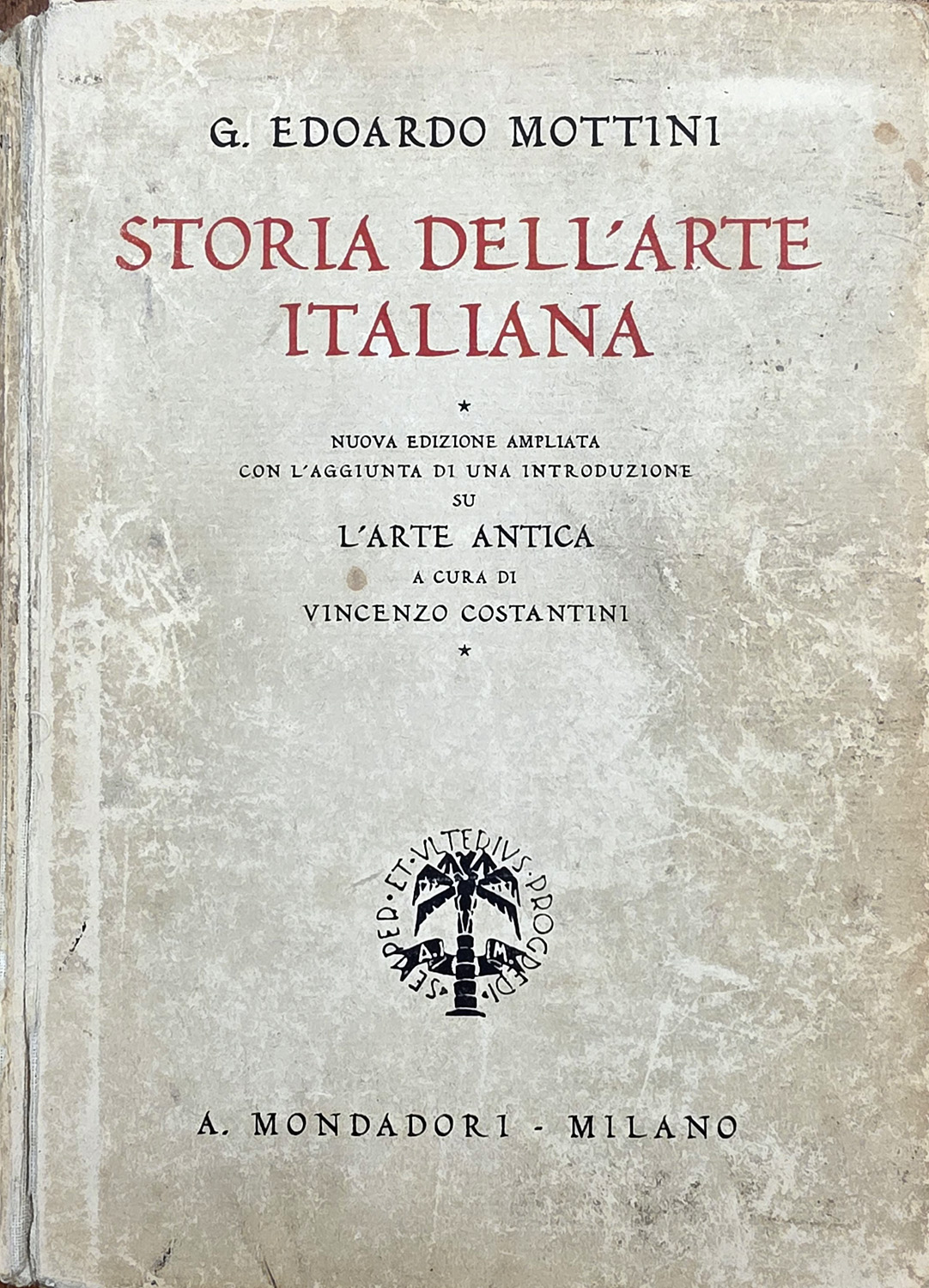 Storia dell'arte italiana. Nuova edizione ampliata con l'aggiunta di una …