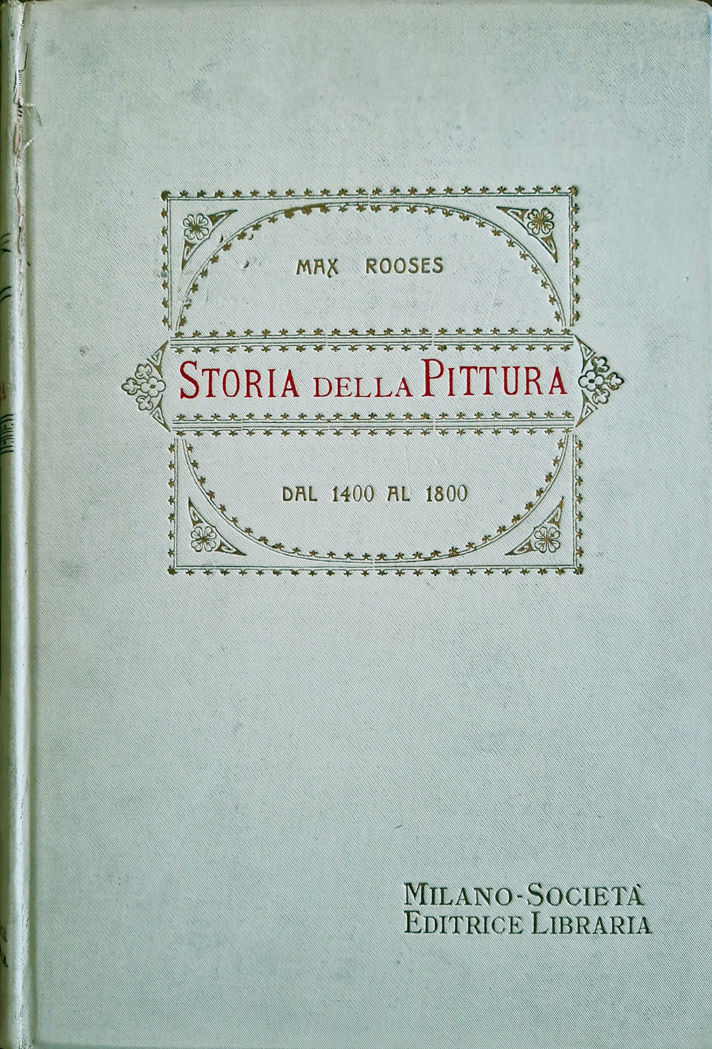 Storia della Pittura dal 1400 al 1800.