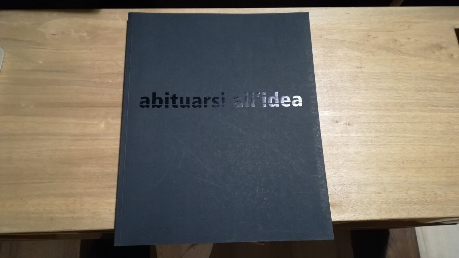 Abituarsi all'idea