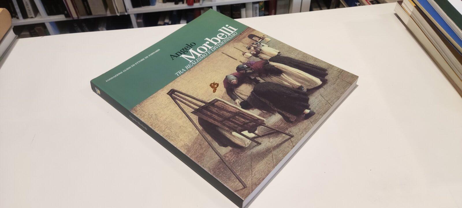 Angelo Morbelli Tra realismo e divisionismo