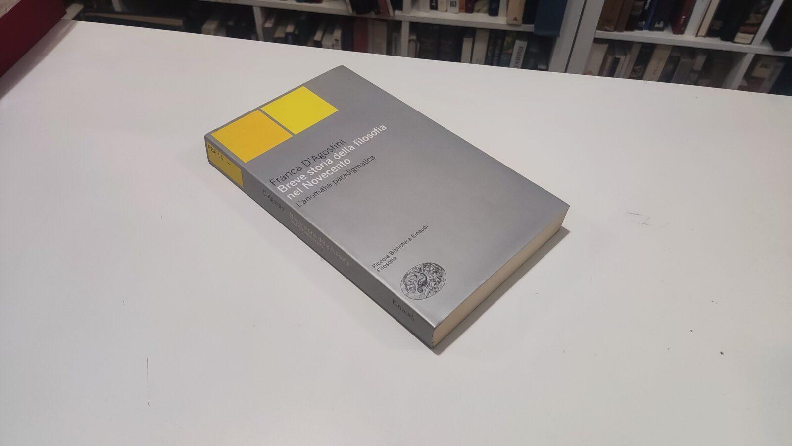 Breve storia della filosofia nel Novecento. L'anomalia paradigmatica