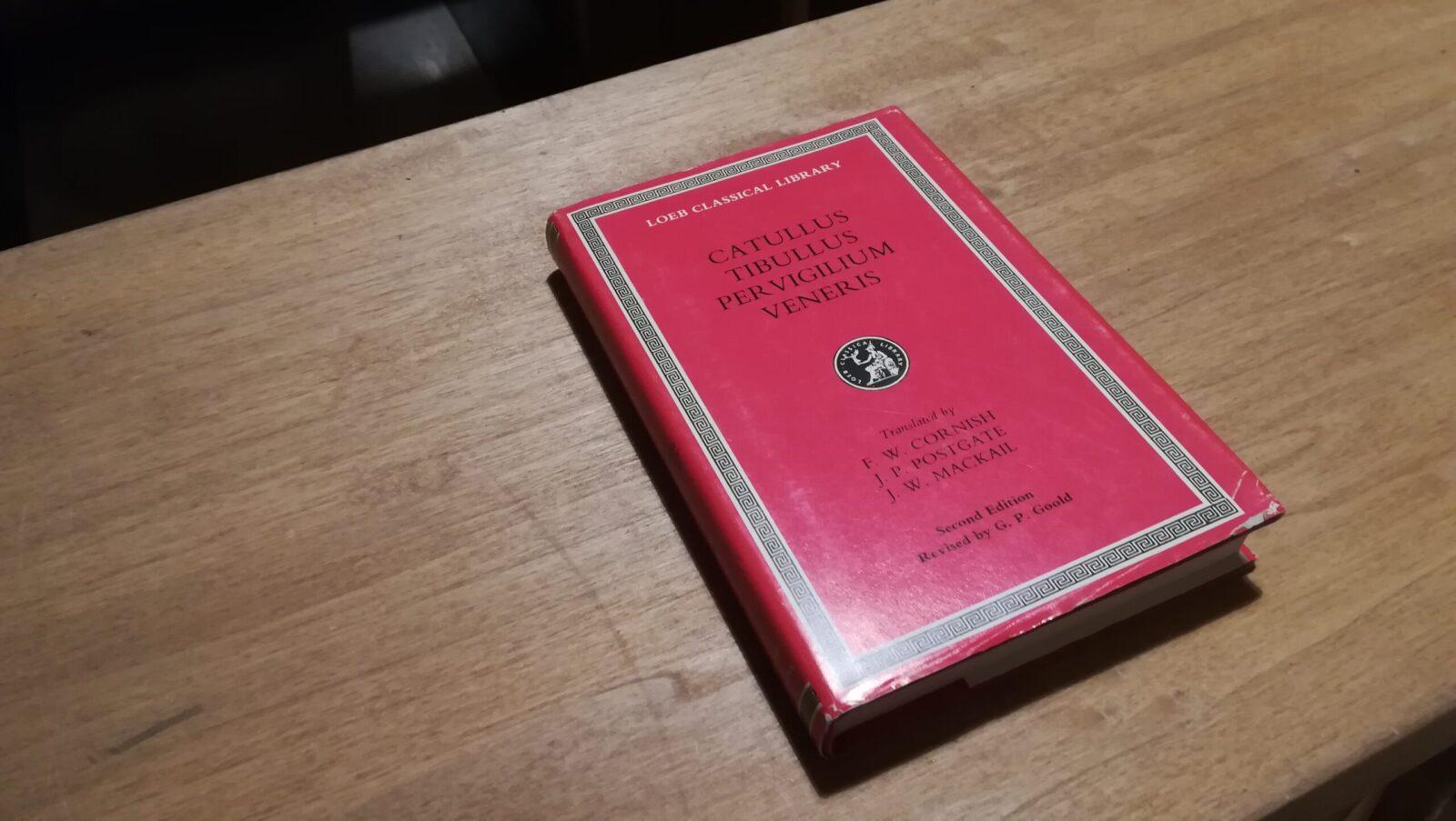 Catullus Tibullus per Vigilium Veneris - LOEB - n. 6