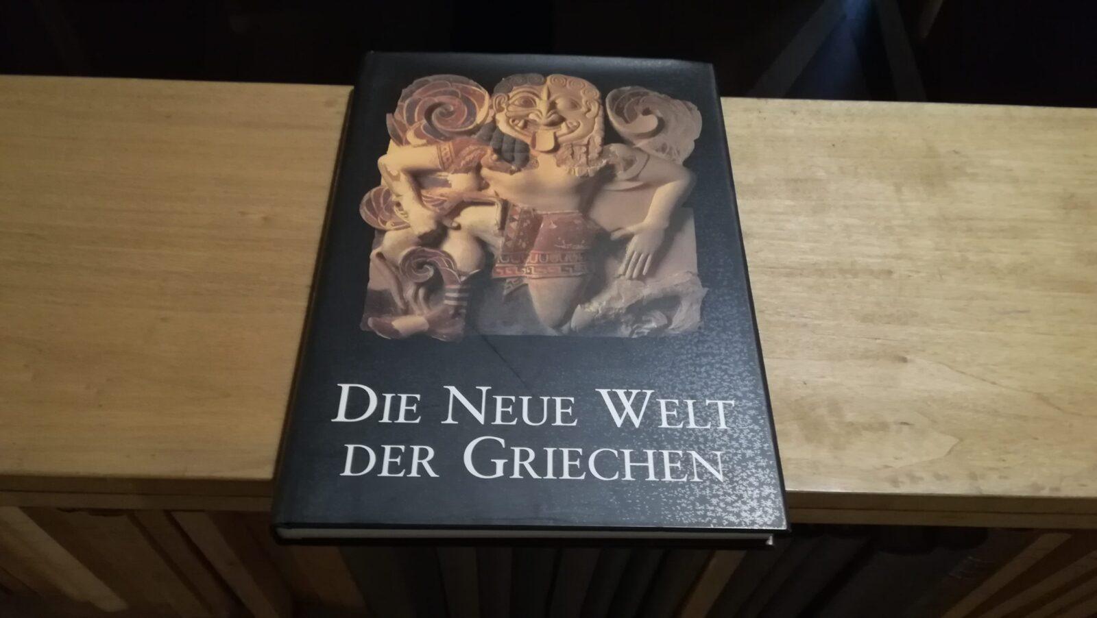 Die Neue Welt der Griechen