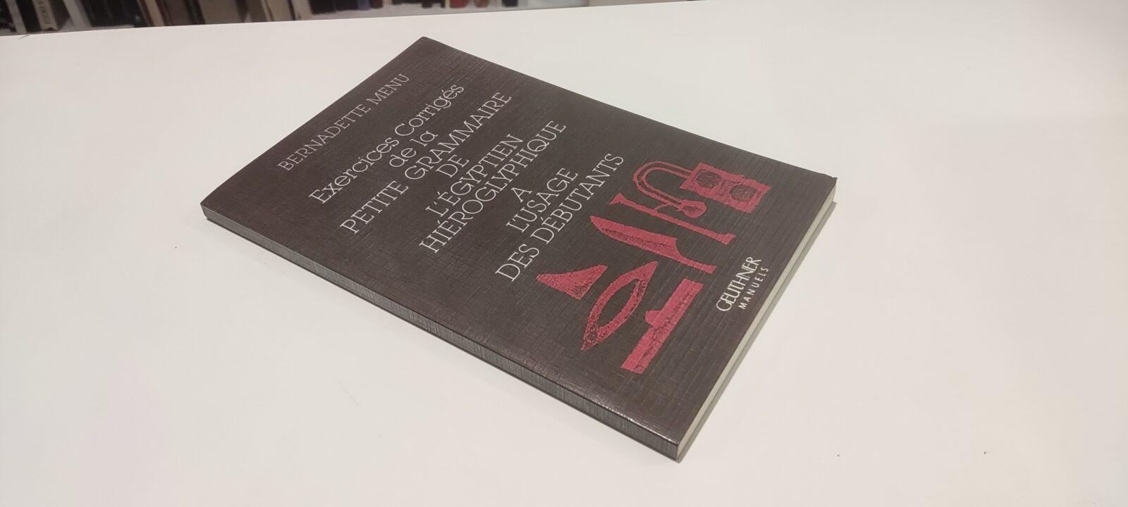 Exercices Corriges de la Petit Grammaire de l'Egyptien hieroglyphique a …