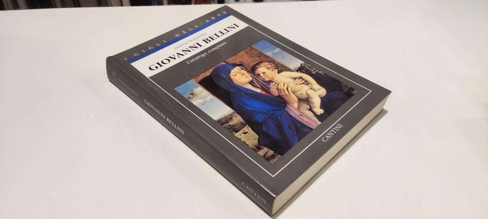 Giovanni Bellini. Catalogo Completo