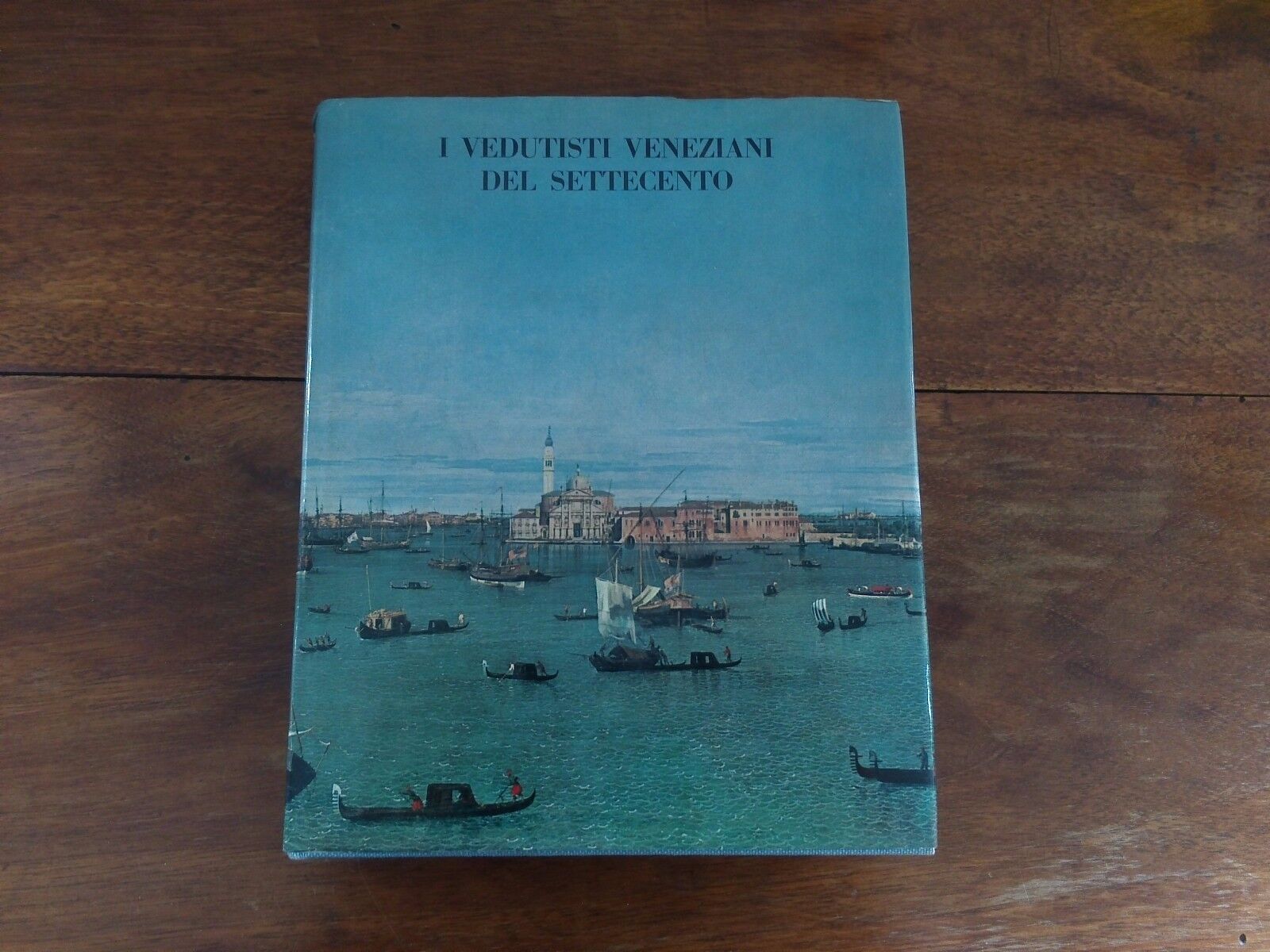 I vedutisti veneziani del Settecento