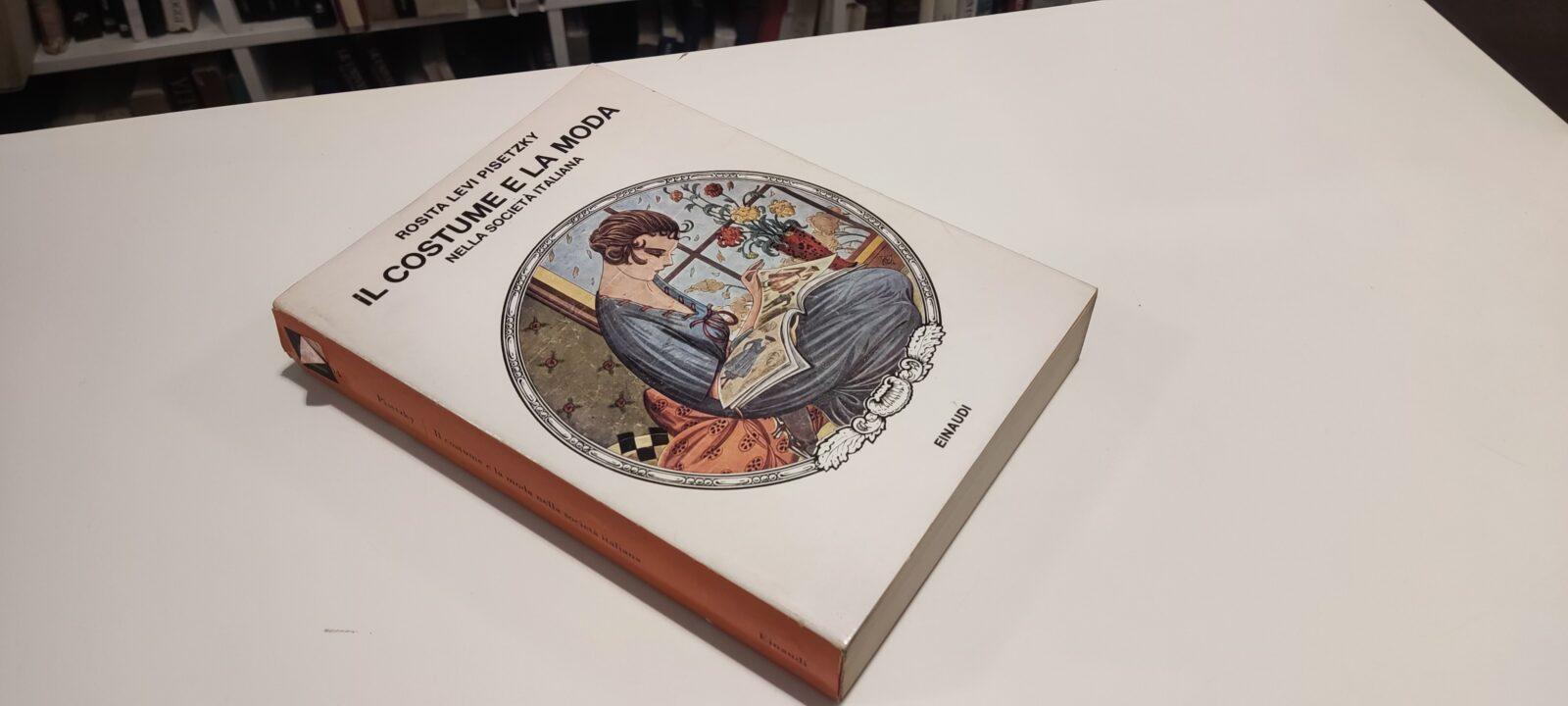 Il Costume e la Moda nella Società Italiana