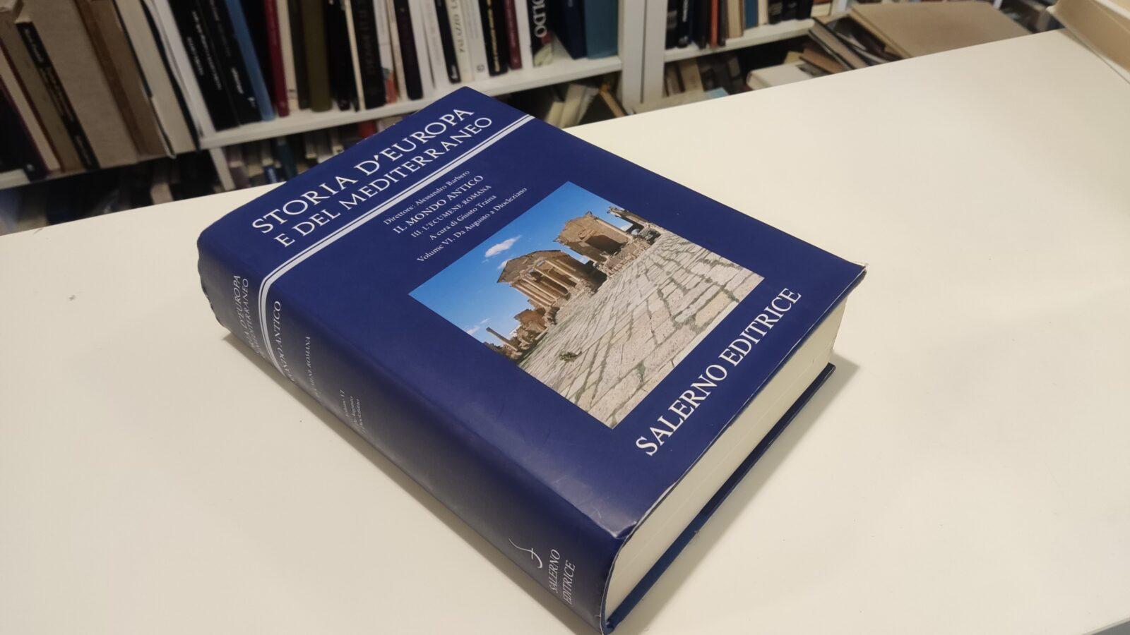 Il Mondo Antico III. L'Ecumene romana Vol. VI Storia d'Europa …