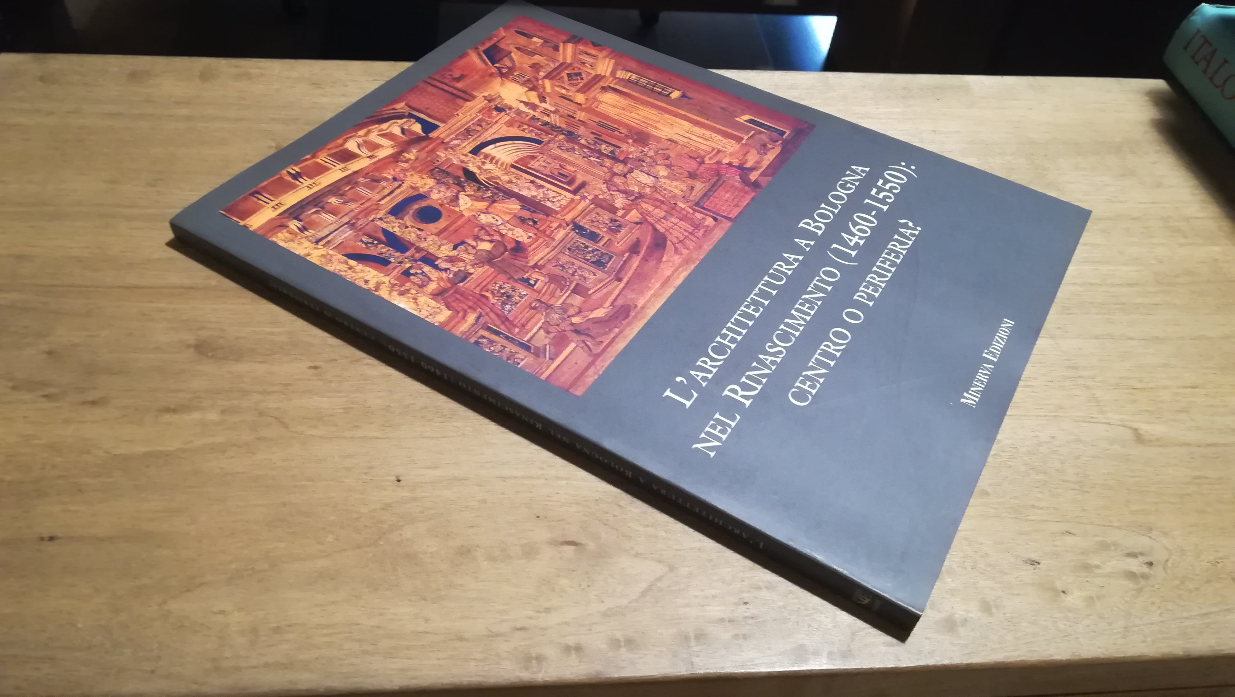 L'architettura a Bologna nel Rinascimento (1460-1550) centro o periferia?
