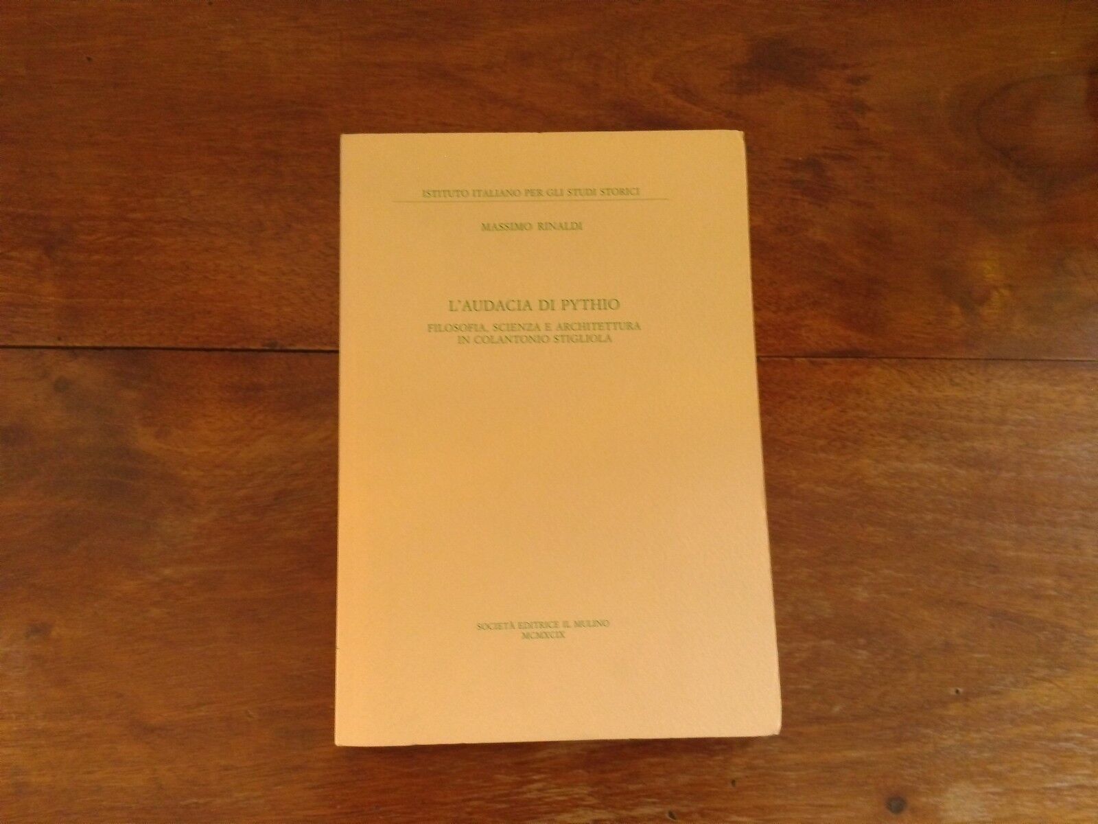 L'audacia di Pythio. Filosofia, scienza e architettura in Colantonio Stigliola