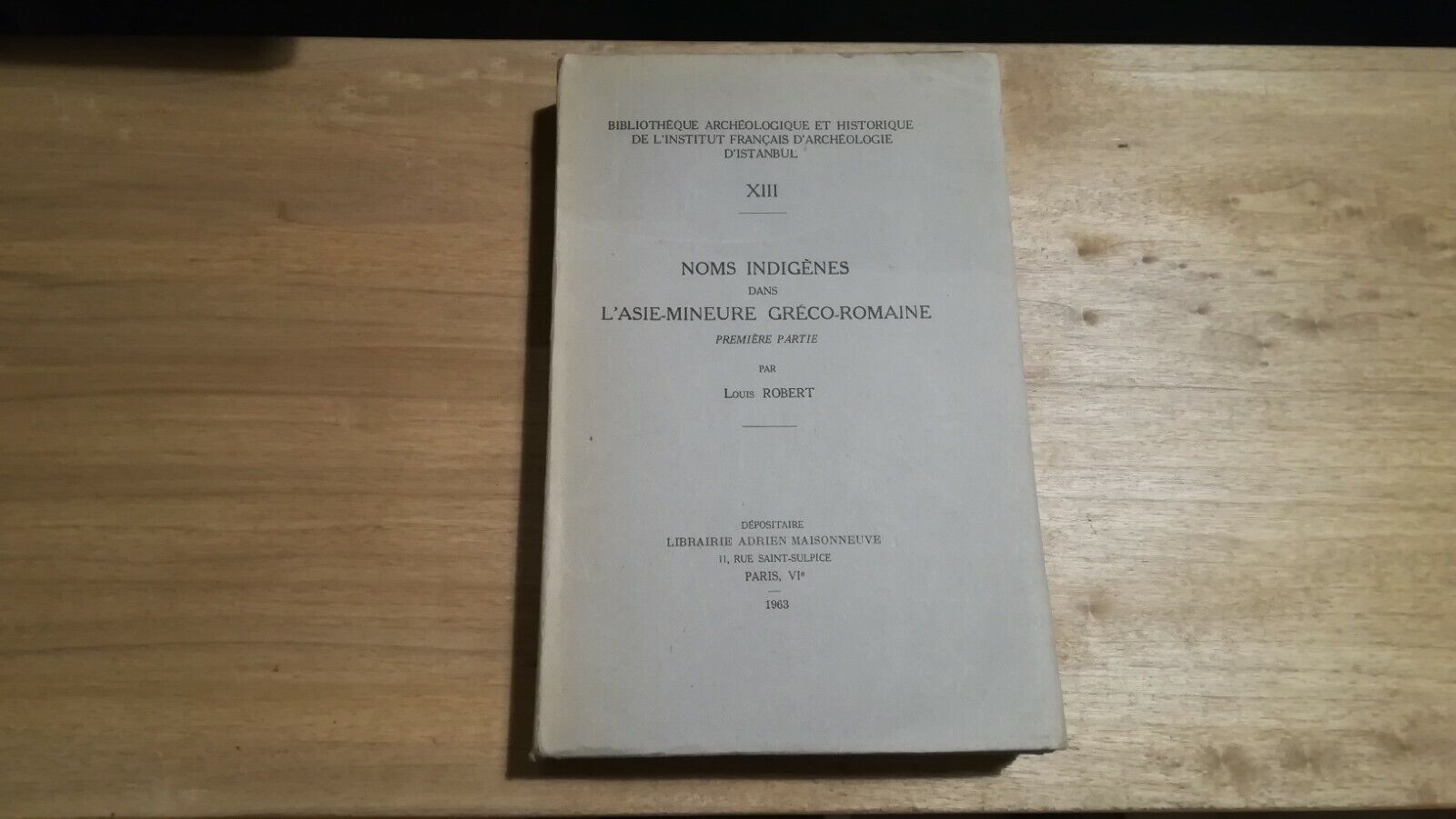 L. Robert - Noms indigиnes dans l'Asie-mineure Grиco-Romaine. Premiиre partie