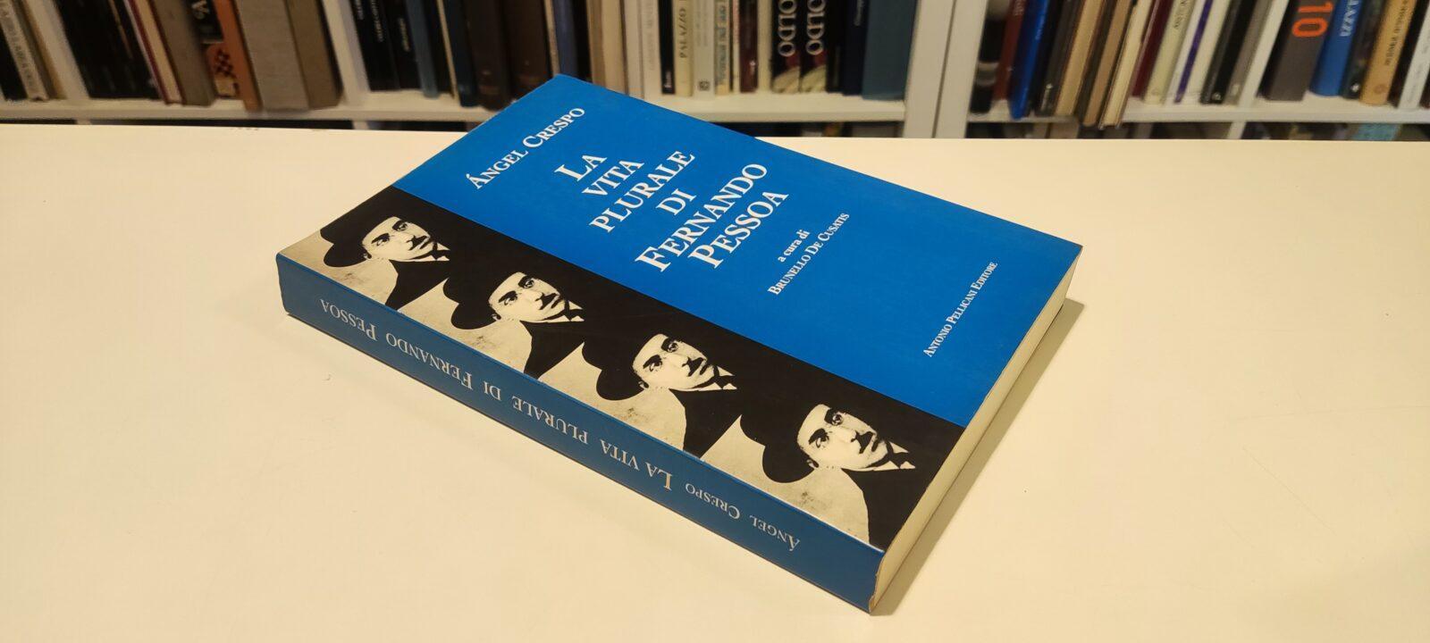 La Vita Plurale di Fernando Pessoa