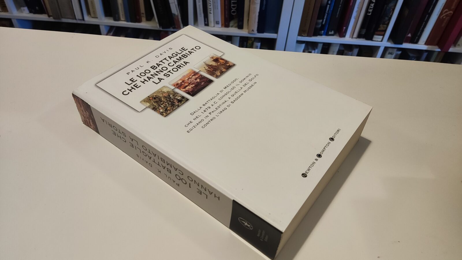 Le 100 battaglie che hanno cambiato la storia