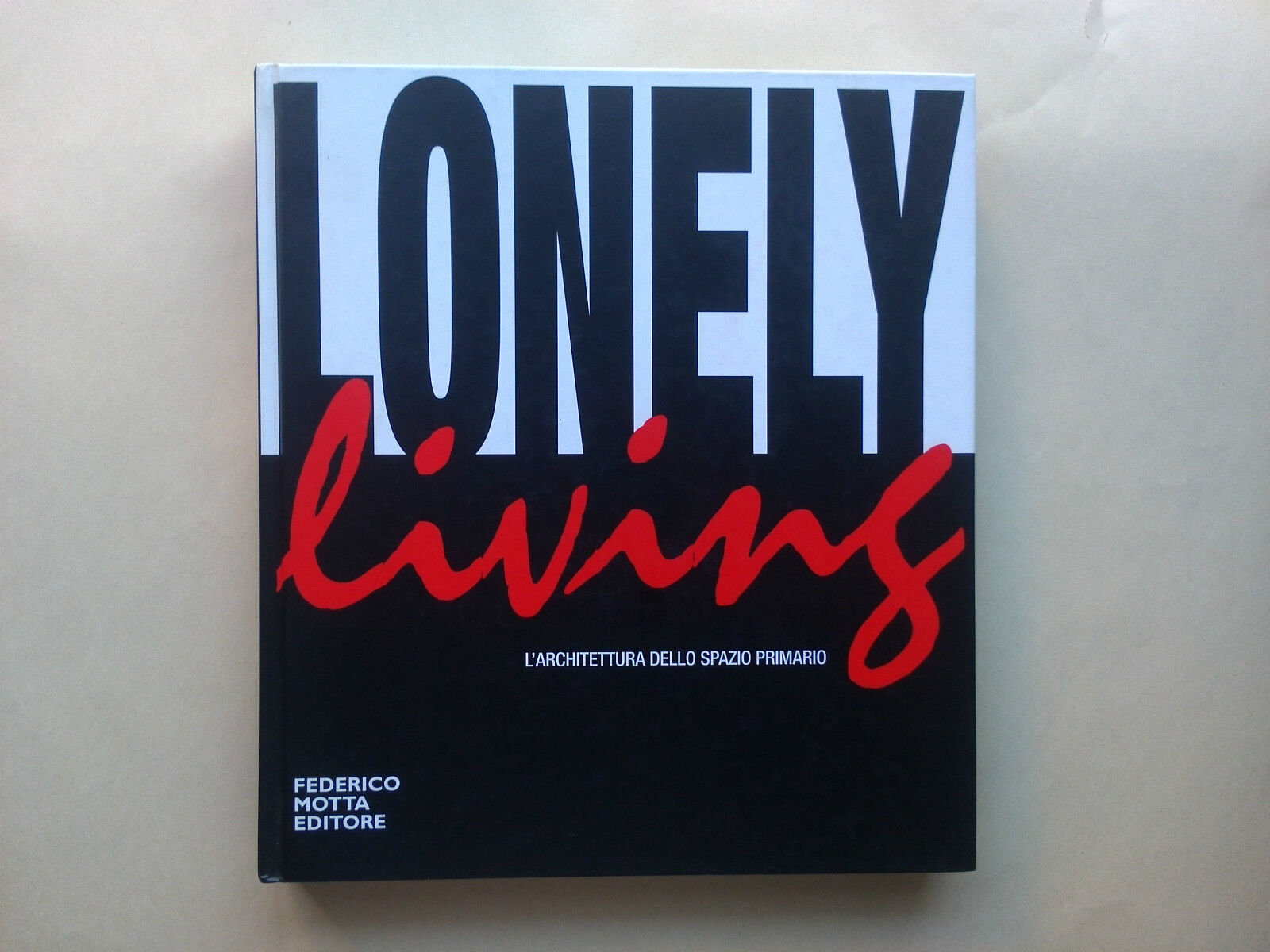 Lonely living