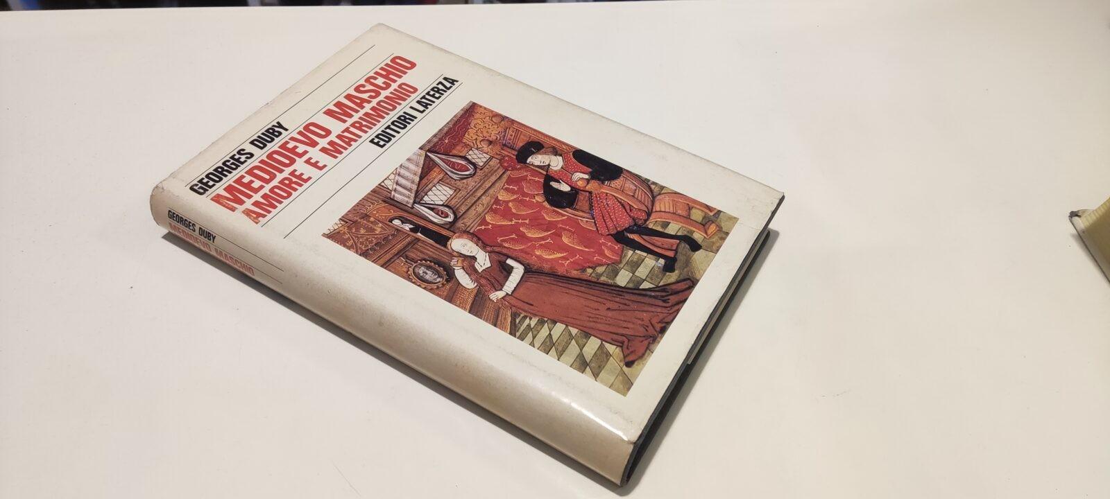 Medioevo Maschio. Amore e Matrimonio