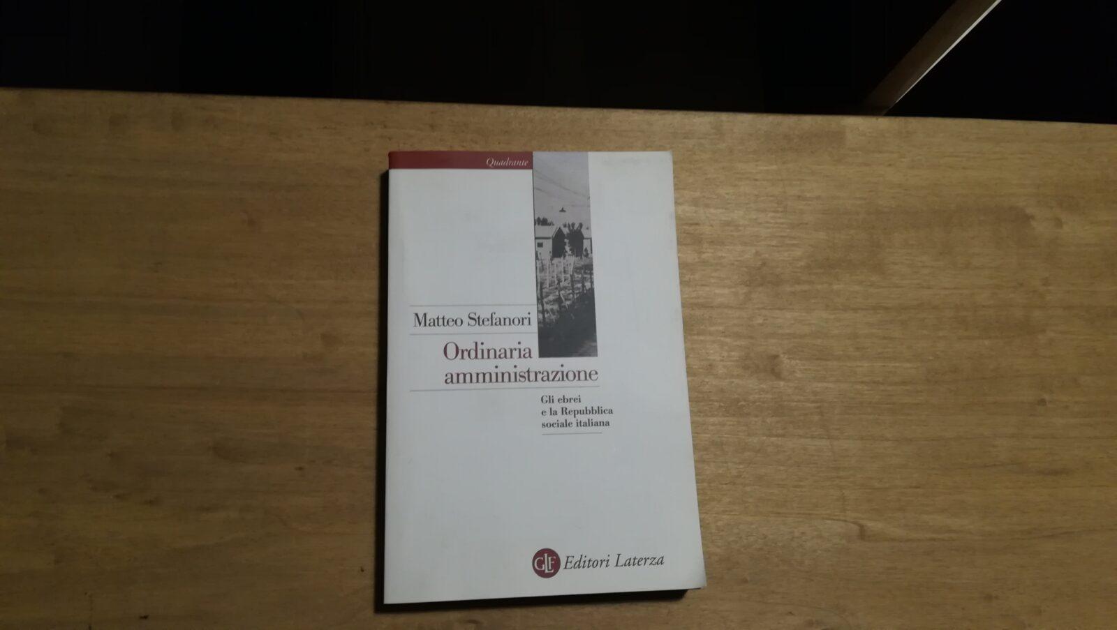 Ordinaria amministrazione. Gli ebrei e la Repubblica sociale italiana