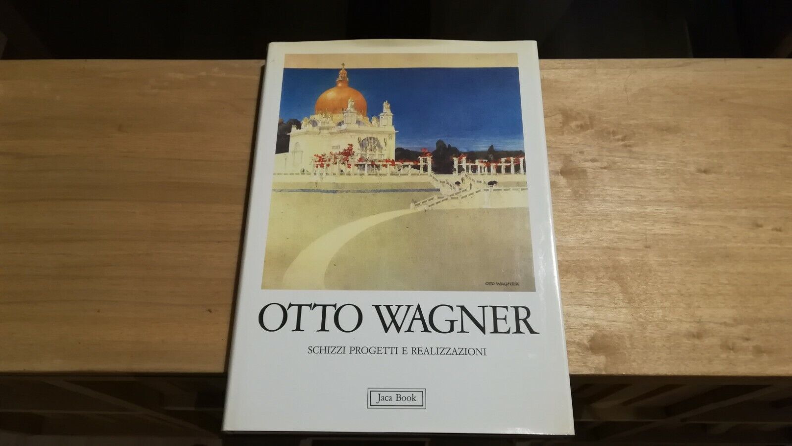 Otto Wagner. Schizzi progetti e realizzazioni