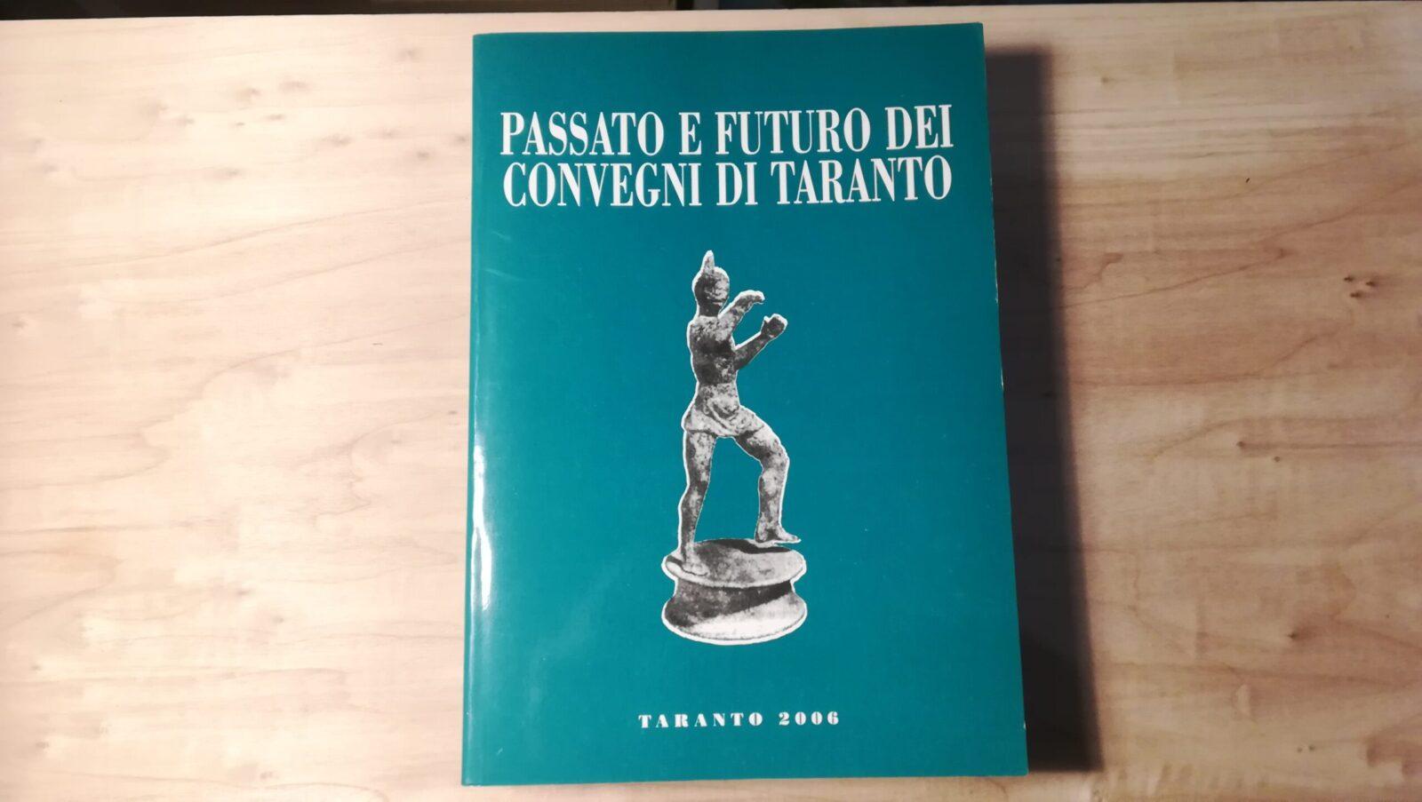 Passato e futuro dei convegni di Taranto