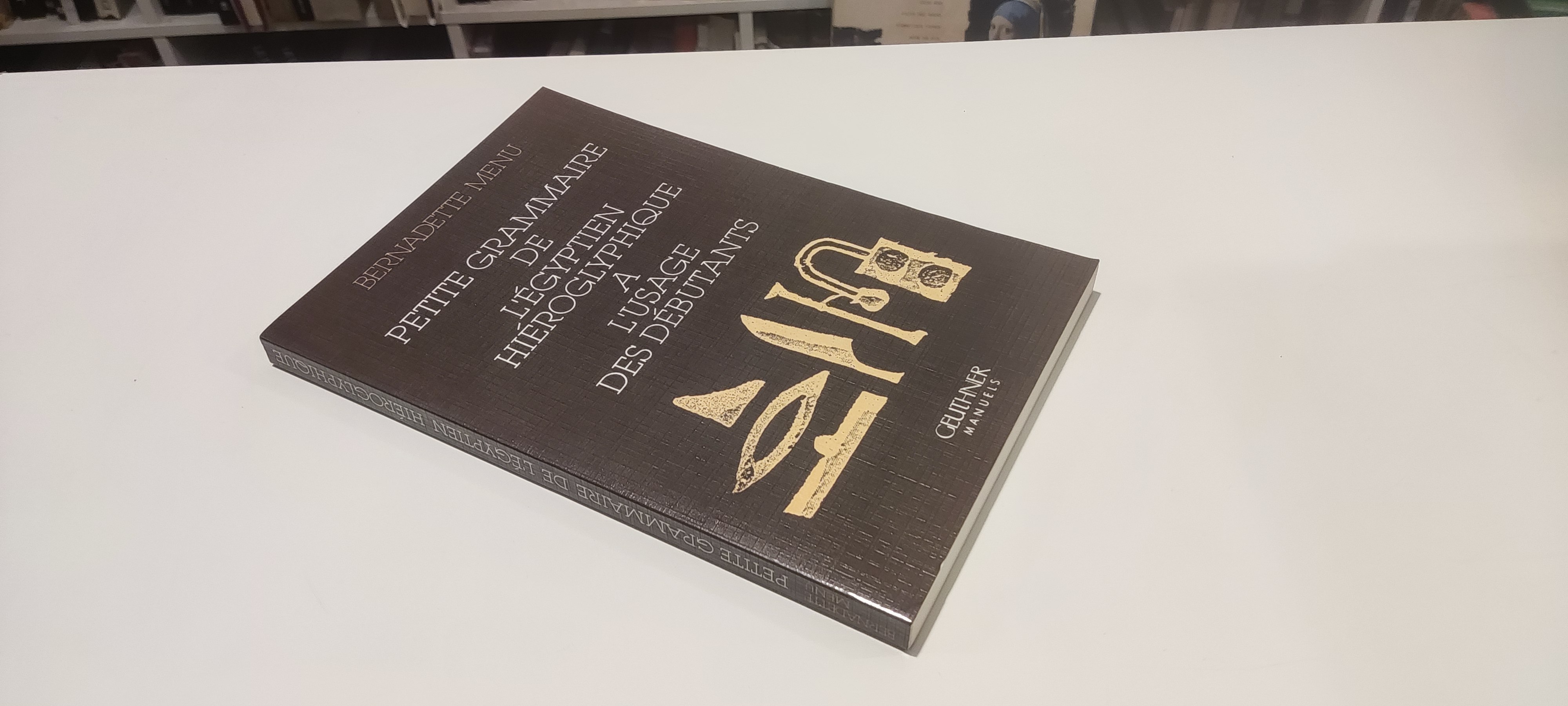 Petit Grammaire de l'Egyptien hieroglyphique a l'usage des debutants