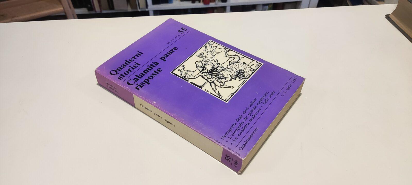 Quaderni Storici 55. Calamità paure risposte