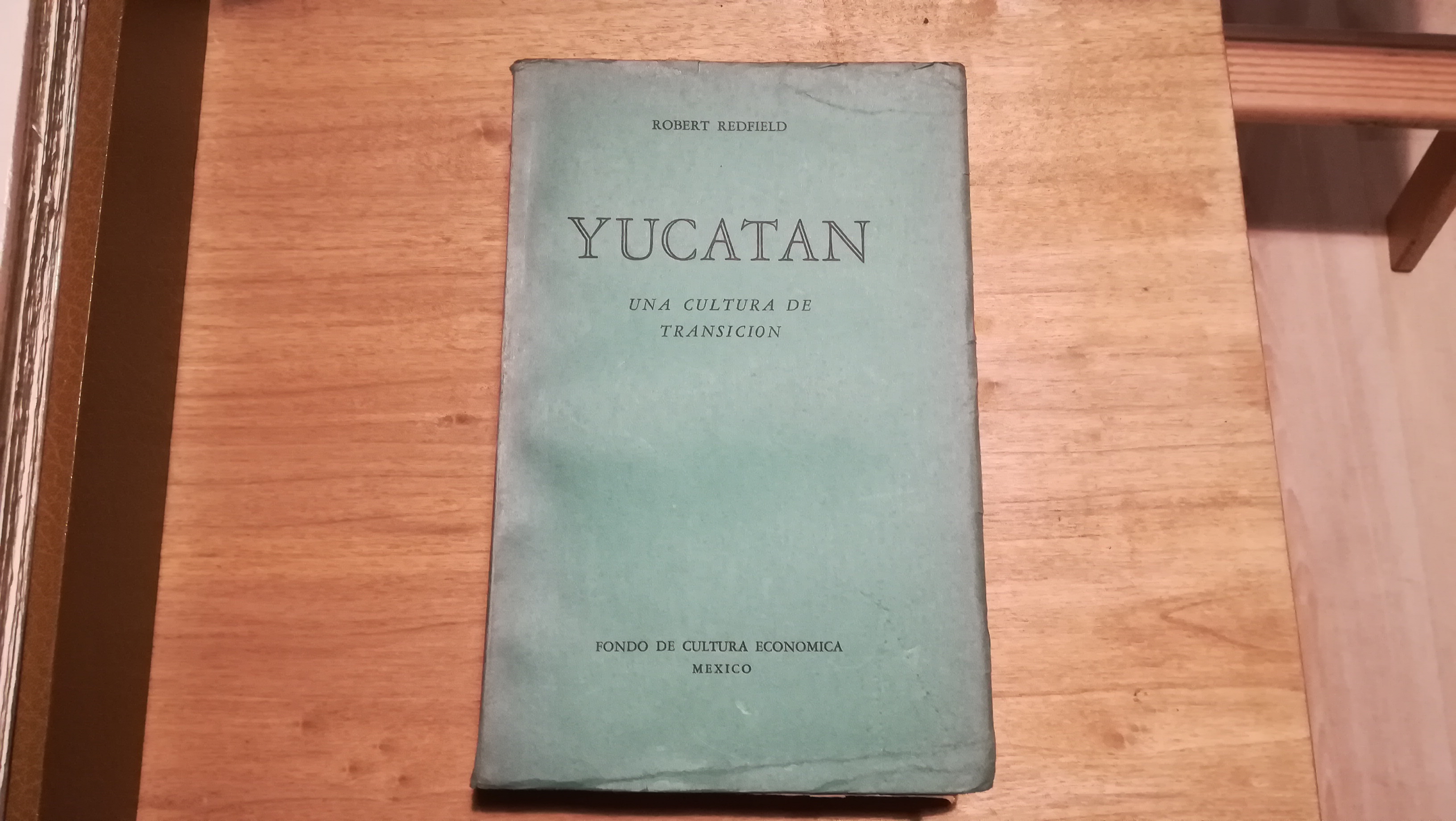 Yucatan. Una cultura de transicion