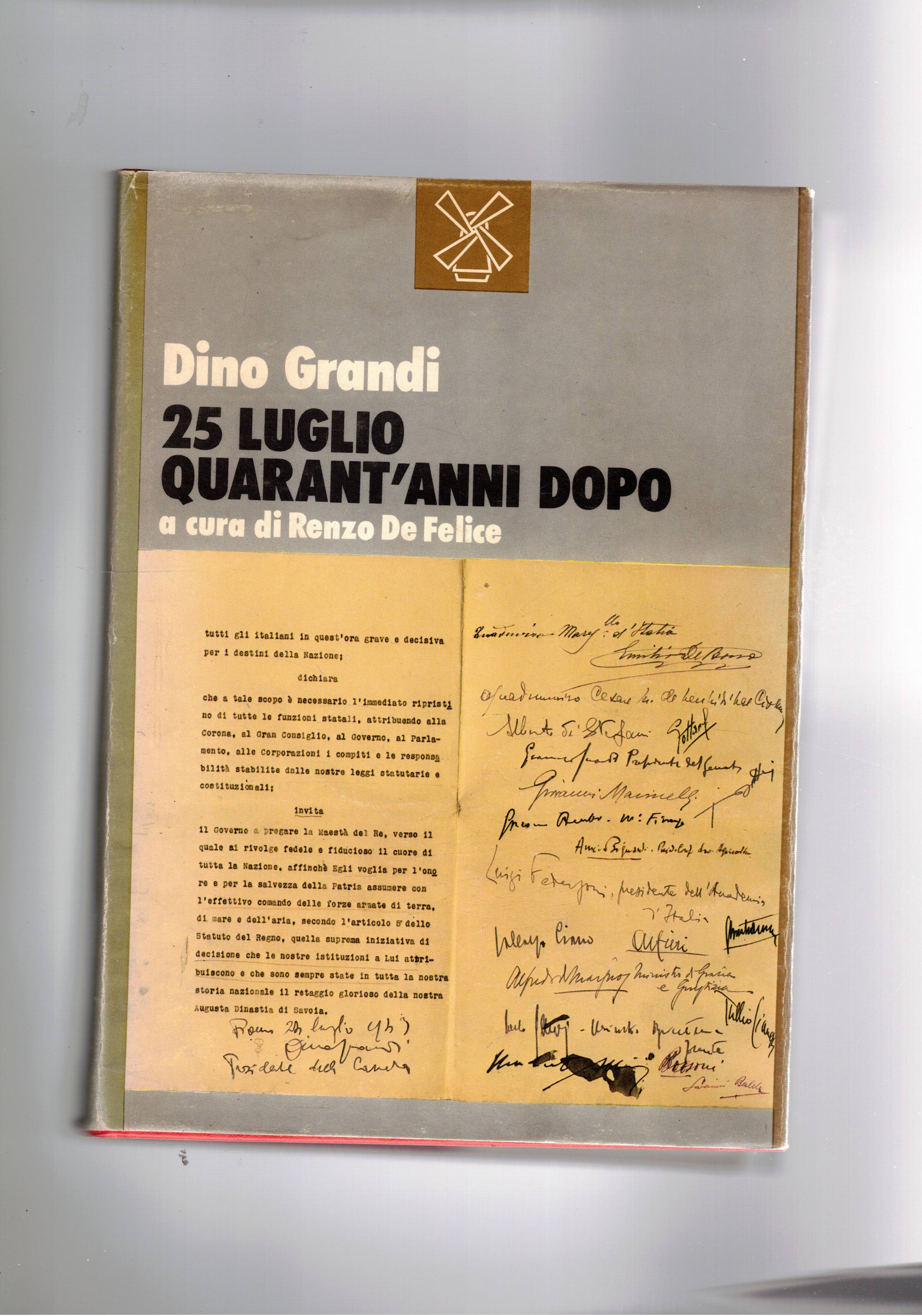 25 luglio. Quarant'anni dopo. A cura di Renzo De Felice.