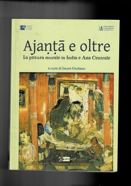Ajanta E Oltre. La Pittura Murale in India E Asia …