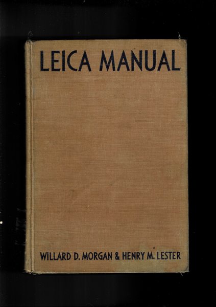 The New Leica Manual. A manual for t he Amateur …