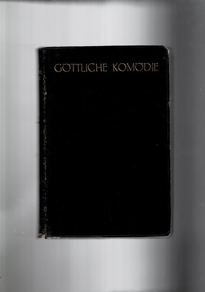 Die Göttliche Komödie. Mit Bildern von Gustav Doré. Übersetzt von …