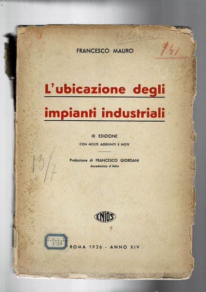 L'ubicazione degli impianti industriali. II° ediz. con aggiunte.