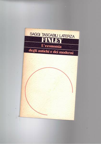 L'economia degli antichi e dei moderni.