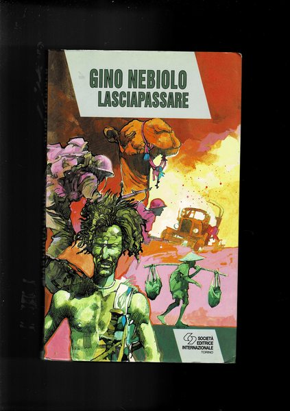 Lasciapassare. L'autore racconta alcuni viaggi fati per il mondo in …