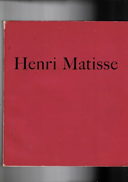 Henri Matisse. Exposition du centenaire. Grand Palais avril-septembre 1970. Seconda …