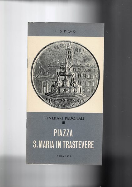 Itinerari pedonali: Piazza S. Maria in Trastevere.