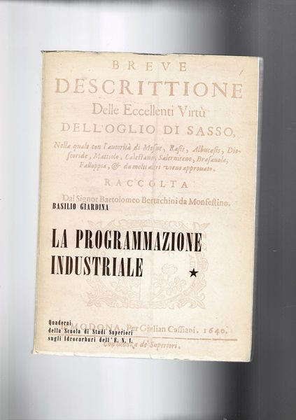 La programmazione industriale. Vol. I-II. Quaderni 7 e 8 della …
