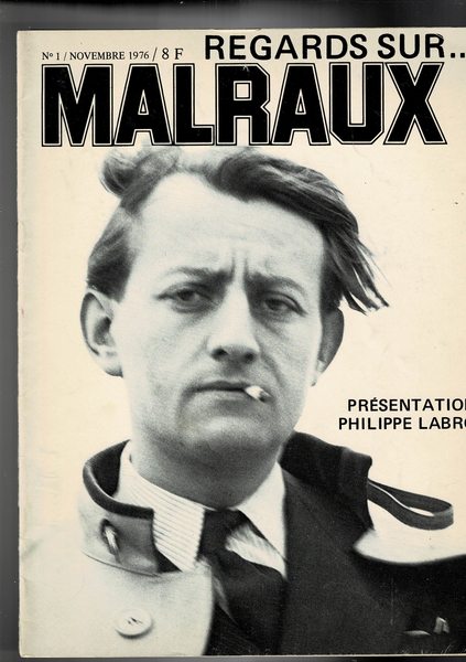 Regards sur… Malraux. Rivista n° 1 nov. 1976.