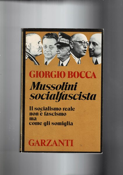 Mussolini socialfascista. Il socialismo reale non è fascismo ma come …