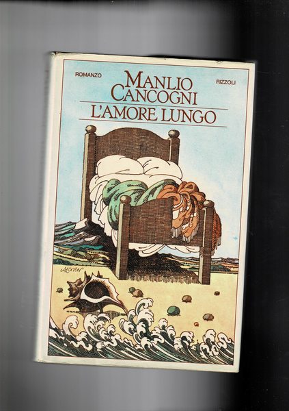 L'amore lungo. Romanzo, prima edizione.