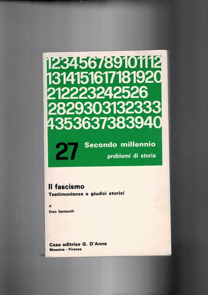 Il fascismo. Testimonianze e giudizi critici. Coll. Problemi di storia …