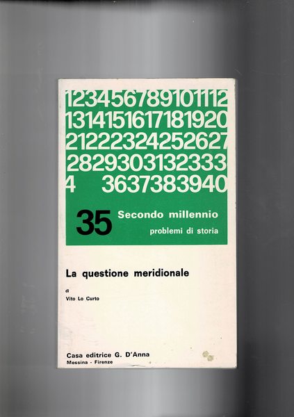 La questione meridionale. Coll. Problemi di storia n° 35.