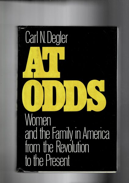 At Odds. Women and the Family in America from the …