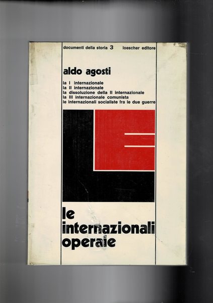 Le internazionali operaie. Coll. Documenti della storia n° 3.