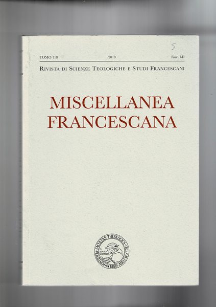 Miscellanea francescana. Rivista di scienze teologiche e studi francescani. Trimestrale …