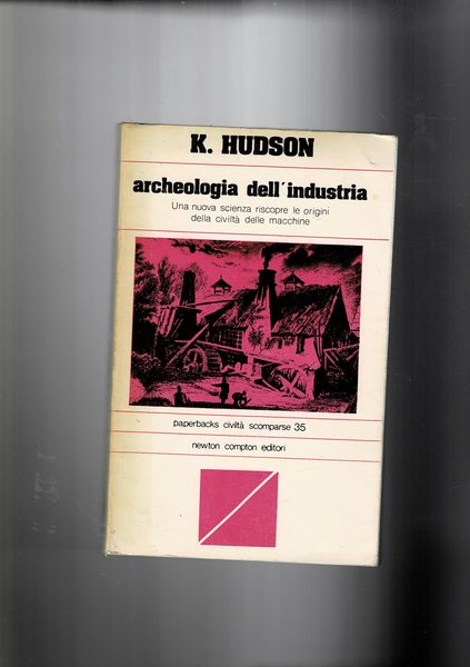 Archeologia dell'industria.