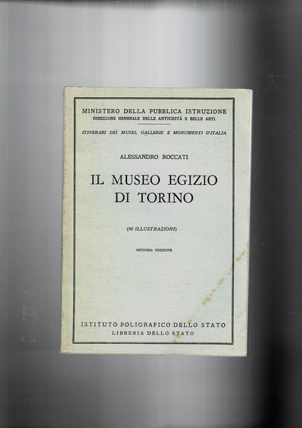 Il museo egizio di Torino. Coll. Itinerari dei musei, gallerie …