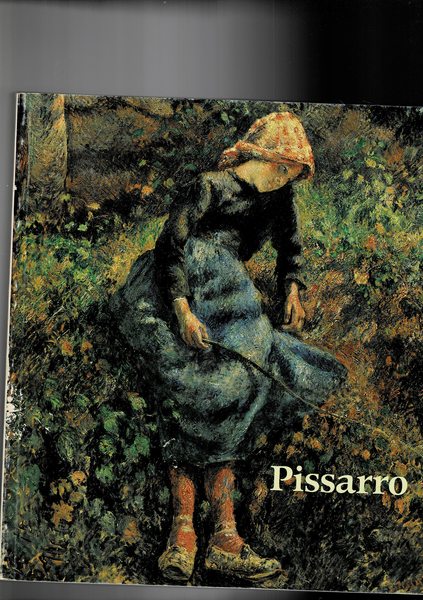 Pissarro. Catalogo dell'esposizione "Camille Pissarro 1830-1903" ad Hayward Gallery, Londres …